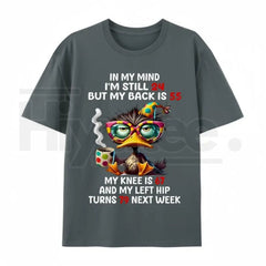 "In My Mind I'm Still 24" – Funny Duck Back Pain Personality Top