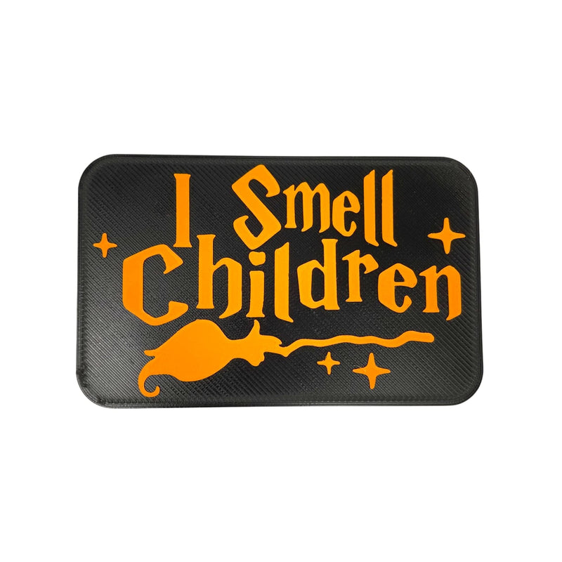 I Smell Children Door or Wall Sign - Hocus Pocus Inspired Sign for Halloween or Spooky Party Decoration - Made in USA!