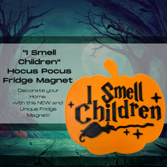 I Smell Children Pumpkin Fridge Magnet - Hocus Pocus Inspired Magnet for Halloween or Spooky Party Decoration - Made in USA! (Pumpkin)