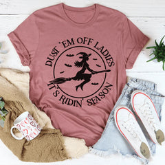 Dust 'em Off Ladies It's Ridin' Season Tee